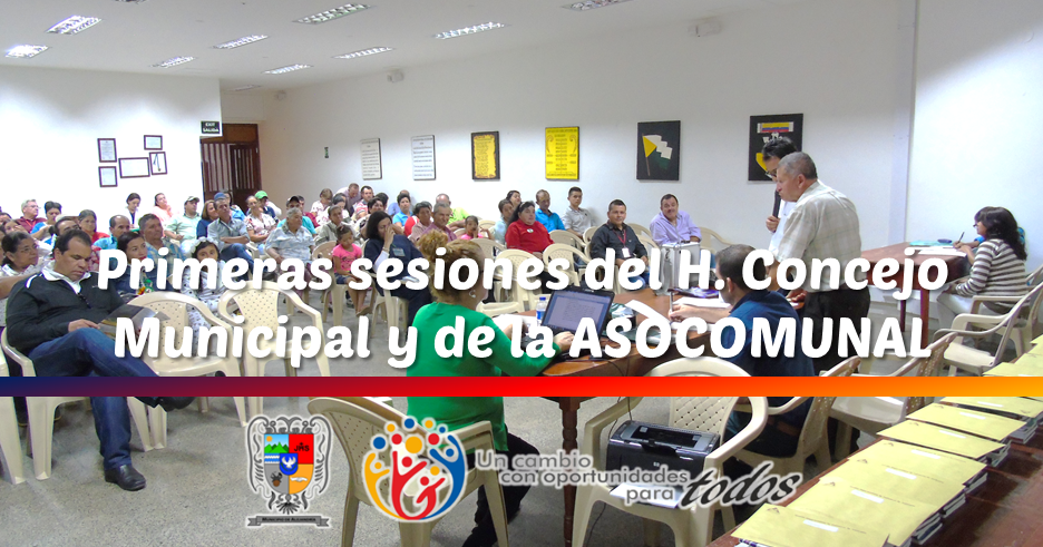 Primeras sesiones del H. Concejo Municipal y de la ASOCOMUNAL
